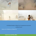 Air Pollution Situation in Dhaka City: A Comprehensive Assessment and Way Forward